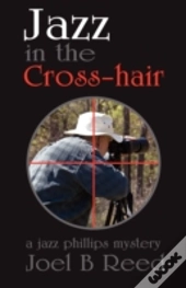 Jazz In The Crosshair