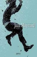 Jazz Maynard 6. Tres Cuervos