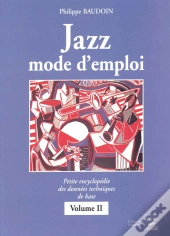 Jazz Mode D'Emploi Tome 2 ; Théorie Solfège