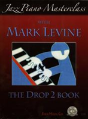 Jazz Piano Masterclass With Mark Levine - Preview