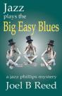 Jazz Plays The Big Easy Blues - Preview