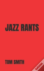 Jazz Rants