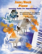 Jazz/Rock Piano Learning Paths For Improvisation