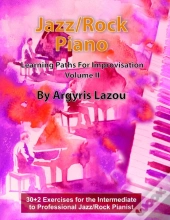 Jazz/Rock Piano Learning Paths For Improvisation Volume Ii
