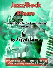 Jazz/Rock Piano Learning Paths For Improvisation Volume Iii