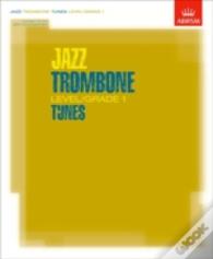 Jazz Trombone Level/Grade 1 Tunes, Part & Score & Cd