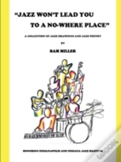 Jazz Won'T Lead You To A No-Where Place