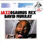 Jazzosaurus Rex - CD - Preview