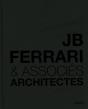 Jb Ferrari & Associes / Architectes - Preview