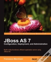 Jboss As 7 Configuration, Deployment And Administration