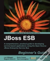 Jboss Esb Beginner'S Guide