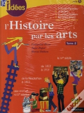 Jdidees; L'Histoire Par Les Arts T.2 ; Cycle 3
