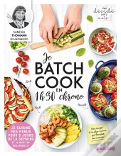 Je Batch Cook En 1h30 Chrono