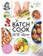 Capa do artigo Je Batch Cook En 1h30 Chrono