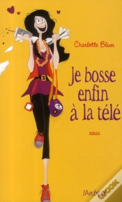 Capa do artigo Je Bosse Enfin À La Télé