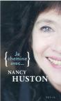 Je Chemine Avec Nancy Huston - Preview