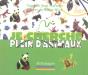 Je Cherche Plein D'Animaux - Preview