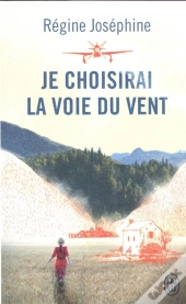 Je Choisirai La Voie Du Vent