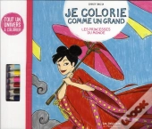 Je Colorie Comme Un Grand ; Les Princesses Du Monde