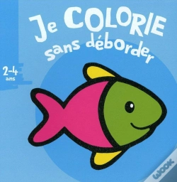 Capa do artigo Je Colorie Sans Déborder : Poisson ; 2-4 Ans