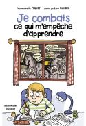 Je Combats Ce Qui M'Empêche D'Apprendre