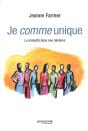 Je Comme Unique ; La Maturité Dans Nos Relations - Preview