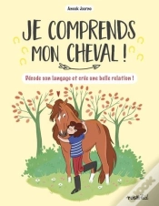 Capa do artigo Je Comprends Mon Cheval ! Décode Son Langage Et Crée Une Belle Relation !