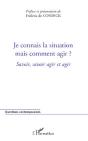 Je Connais La Situation Mais Comment Agir ? Savoir, Savoir Agir Et Agir - Preview