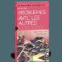 Je Connais Quelqu'Un Qui A Des Problèmes Avec Les Autres - Preview