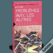 Je Connais Quelqu'Un Qui A Des Problèmes Avec Les Autres