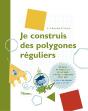Je Construis Des Polygones Reguliers - Preview