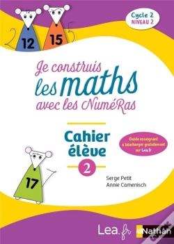 Capa do artigo Je Construis Les Maths Avec Les Numeras Methodes Testees Ce1 Cahier 2 2018