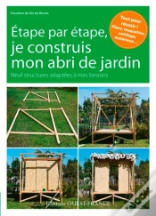 Capa do artigo Je Construis Mon Abri De Jardin ; 9 Réalisations Pas À Pas