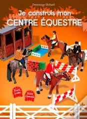 Capa do artigo Je Construis Mon Centre Equestre