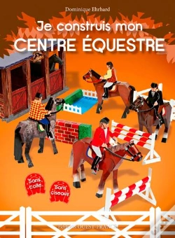 Capa do artigo Je Construis Mon Centre Equestre