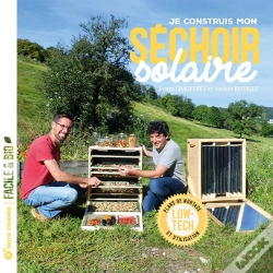 Capa do artigo Je Construis Mon Séchoir Solaire : Plans De Montage Et Utilisation...