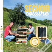 Capa do artigo Je Construis Mon Séchoir Solaire : Plans De Montage Et Utilisation...