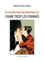 Je Couche Avec Les Hommes Car J Aime Tro - Preview
