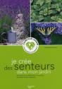 Je Crée Des Senteurs Dans Mon Jardin - Preview