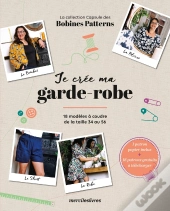 Je Cree Ma Garde-Robe - La Collection Capsule Par Les Bobines Patterns