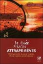 Je Crée Mon Attrape-Rêves ; Une Approche Du Sacré Inspirée D'Une Tradition Amérindienne - Preview
