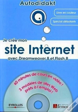 Capa do artigo Je Crée Mon Site Internet Avec Dreamweaver 8 Et Flash 8 : 60 Minutes De Cours En Vidéo ! 3 Modèles De Sites Web Prêts À L'Emploi !