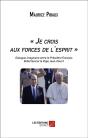 « Je Crois Aux Forces De L'Esprit » - Preview