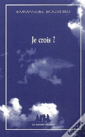 Je Crois ?