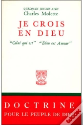 Je Crois En Dieu ; 