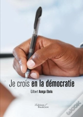 Je Crois En La Démocratie