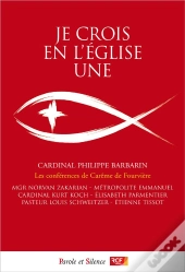 Je Crois En L'Eglise Une