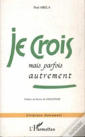 Capa do artigo Je Crois Mais Parfois Autrement