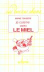 Je Cuisine Avec Le Miel - Preview