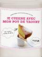 Je Cuisine Avec Un Pot De Yaourt - Preview